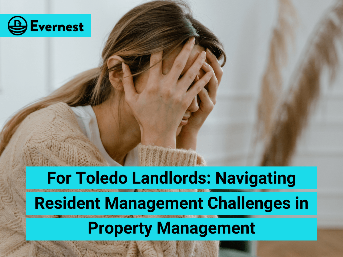 For Toledo Landlords: Navigating Resident Management Challenges in Property Management